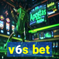 v6s bet